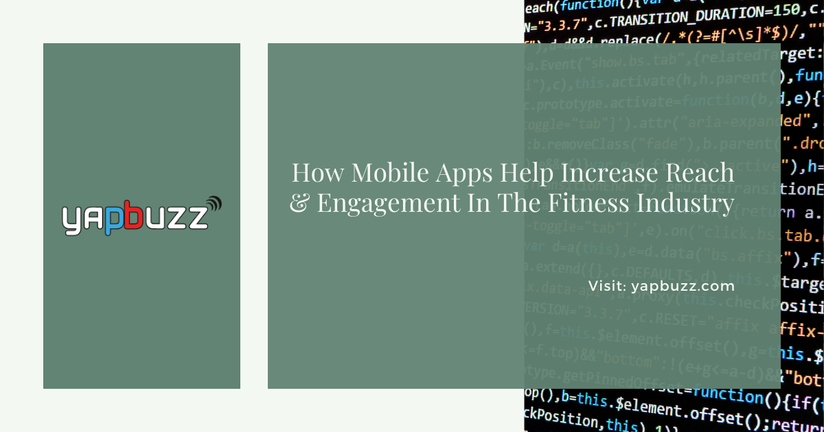 How Mobile Apps Help Increase Reach & Engagement In The Fitness Industry