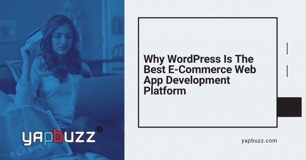 why wordpress is the best e commerce web app development platform 1