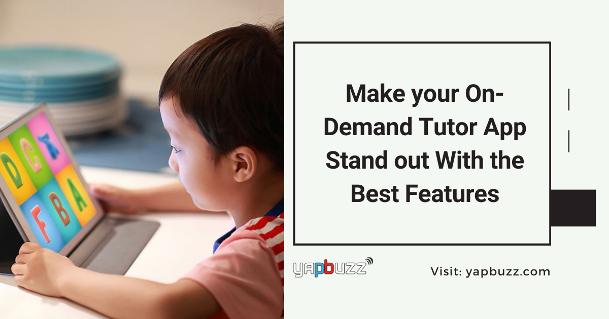 How To Plan Your On-Demand Tutor App Development Process?