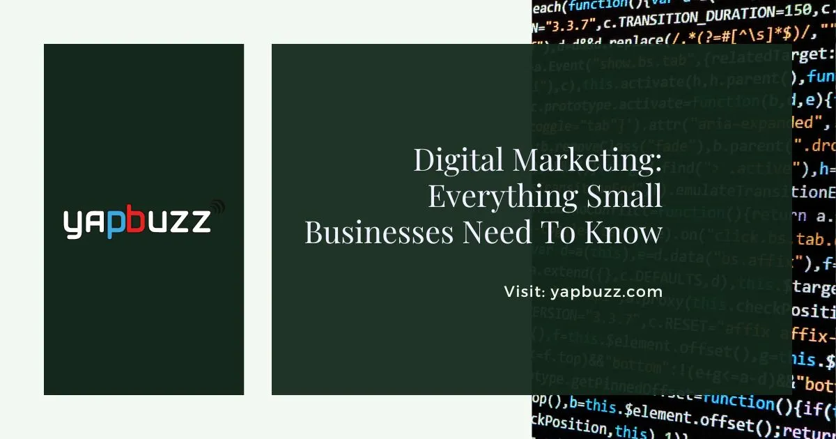 Digital Marketing: Everything Small Businesses Need To Know